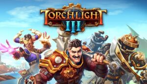 Game Torchlight 3 - Cuộc phiêu lưu ARPG đầy màu sắc