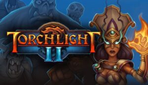 Game Torchlight II: Khám phá thế giới huyền thoại hấp dẫn