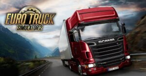 Euro Truck Simulator 2 - Game mô phỏng lái xe tải chân thực