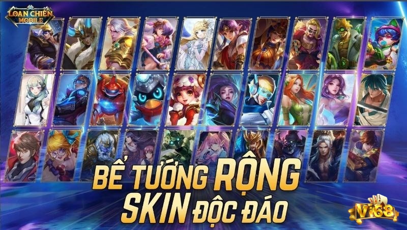 Hệ thống tướng với skin đỉnh cao