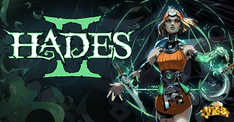 Hades 2 theo chân Melinoë đối đầu Titan trong gameplay roguelike hấp dẫn