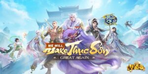 Game Thục Sơn Kỳ Hiệp Mobile – Thế giới tiên hiệp sống động