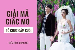 Giải mã giấc mơ thấy mình đám cưới báo điềm gì? Đánh số gì?