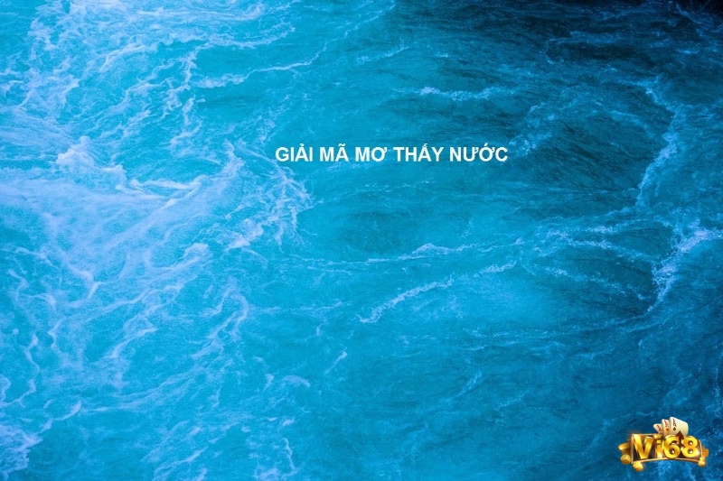 Giải đáp những thắc mắc thường gặp giúp hiểu rõ hơn thông điệp ẩn sau giải mã giấc mơ thấy nước biển.